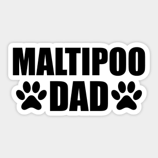 Maltipoo Dad - Maltipo dog dad Sticker